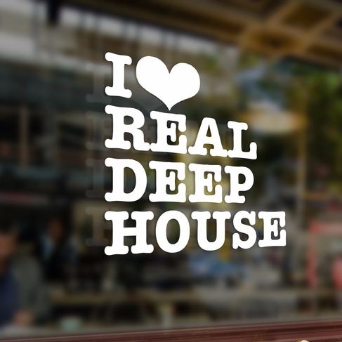 Наклейка I real love DEEP HOUSE