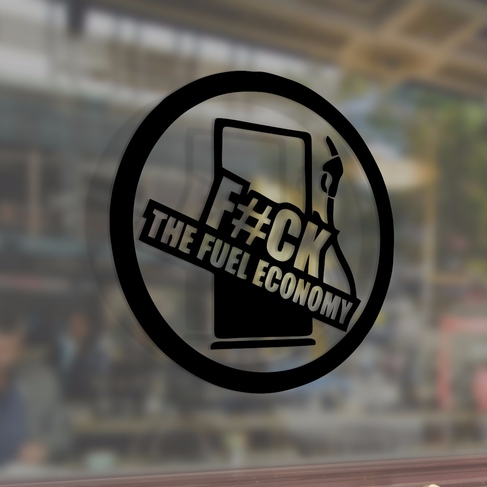 Наклейка Fuck the fuel economy