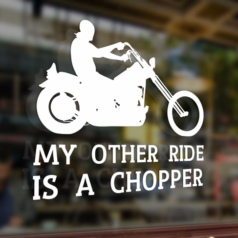 Наклейка My other ride is a Chopper