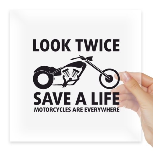 Наклейка LOOK TWICE SAVE A LIFE MOTORCYCLE