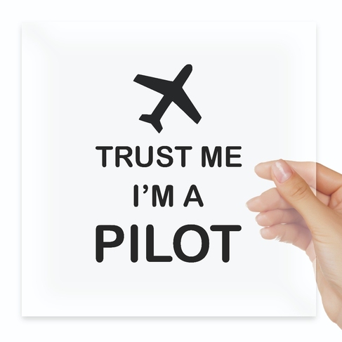 Наклейка Trust me im a pilot