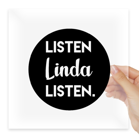 Наклейка Listen Linda Listen