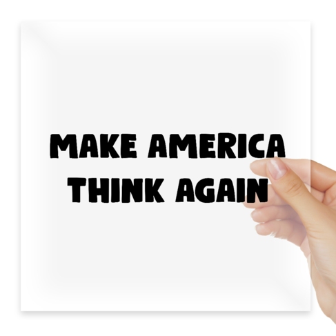 Наклейка Make America think again