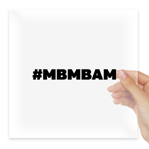 Наклейка #MBMBAM