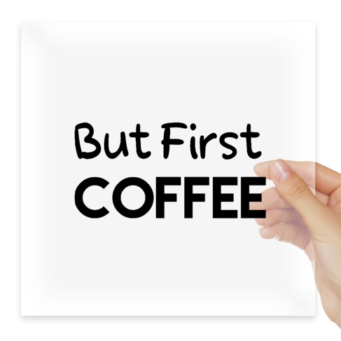 Наклейка But First COFFEE