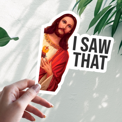 Наклейка I Saw That Jesus