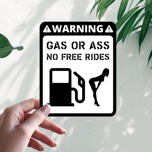 Наклейка GAS OR ASS No free rides