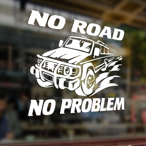 Наклейка NO ROAD NO PROBLEM